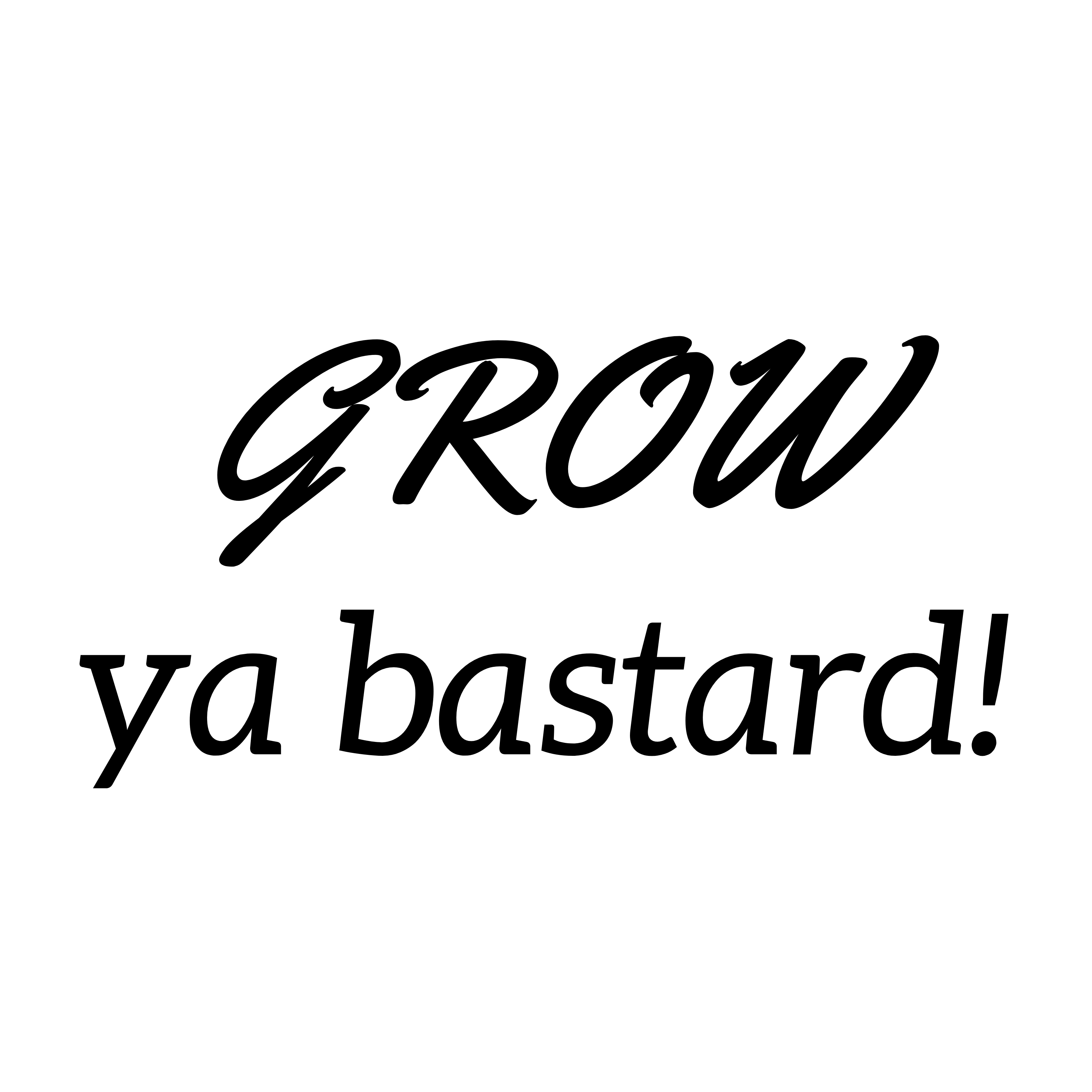 Potsticker 'Grow, ya bastard!'